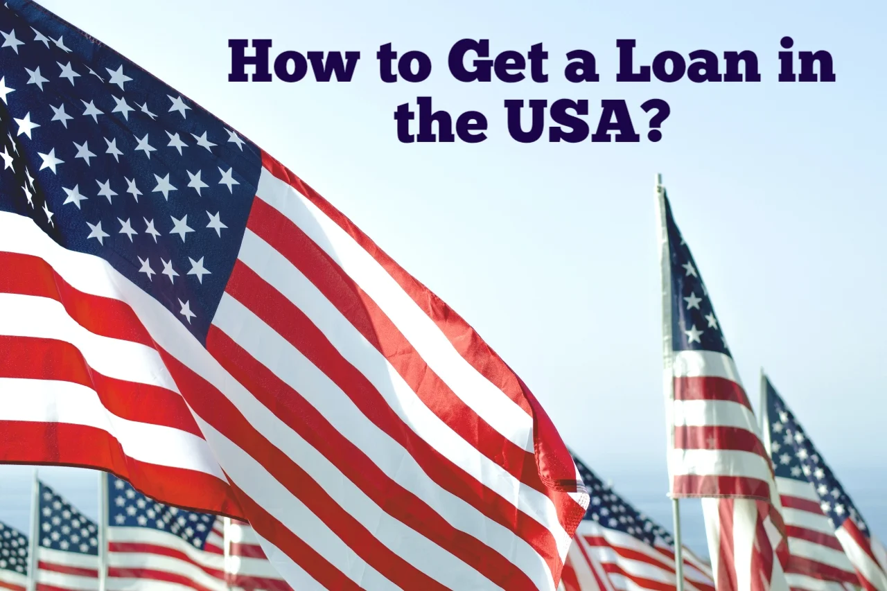 How to Get a Loan in the USA
